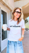 Act Normal Custom T-Shirt-110 short Sleeve Top-FESTIVITEES-Coastal Bloom Boutique, find the trendiest versions of the popular styles and looks Located in Indialantic, FL