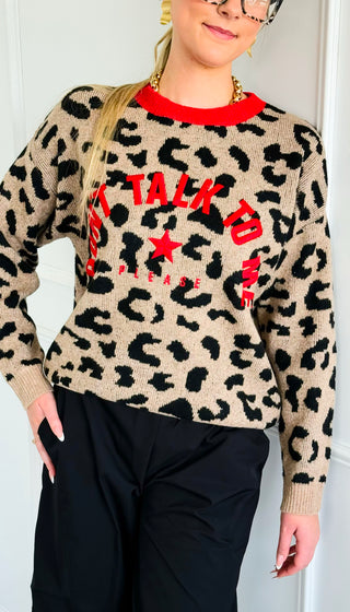 Don't Talk To Me Leopard Sweater
