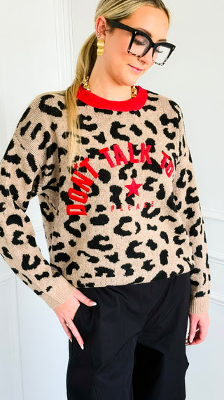 Don't Talk To Me Leopard Sweater