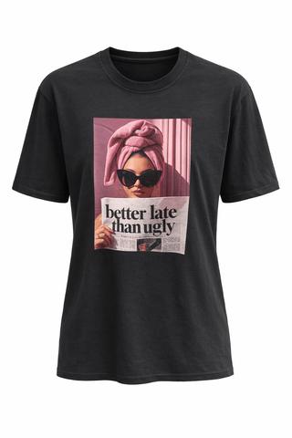 Better Late Than Ugly Italian Graphic Tee